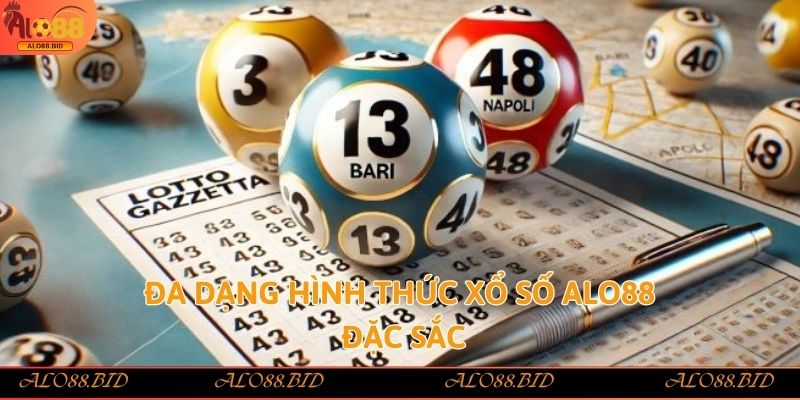 Xổ Số Alo88 – Đa Dạng Thể Loại Quay Thưởng Cực Đã