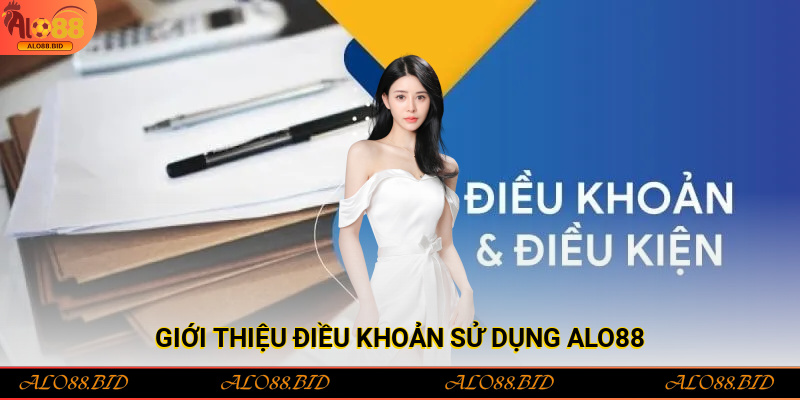 Điều Khoản Sử Dụng Alo88 – Quy Định Và Quyền Lợi Người Chơi Điều Khoản Sử Dụng Alo88 – Quy Định Và Quyền Lợi Người Chơi