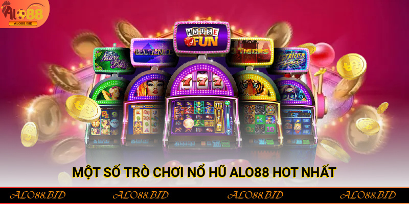 Nổ Hũ Alo88 – Sảnh Game Giải Trí Hấp Dẫn Với Tỷ Lệ Thắng Cao Nổ Hũ Alo88 – Sảnh Game Giải Trí Hấp Dẫn Với Tỷ Lệ Thắng Cao