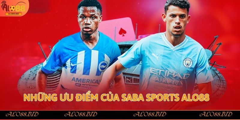 Saba Sports Alo88 nền tảng cá cược thể thao uy tín Saba Sports Alo88 nền tảng cá cược thể thao uy tín
