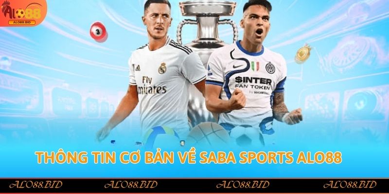 Saba Sports Alo88 nền tảng cá cược thể thao uy tín Saba Sports Alo88 nền tảng cá cược thể thao uy tín
