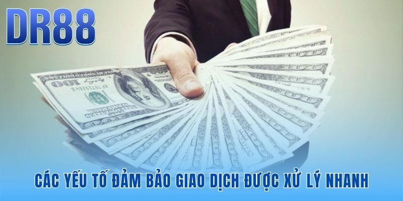 Rút Tiền DR88 Nhanh Không | Tiền Về An Toàn Sau 5-15 Phút