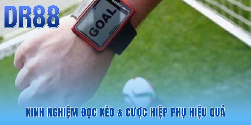 Kèo Hiệp Phụ - Cược 90 Phút Có Tính Không | Giải Đáp DR88