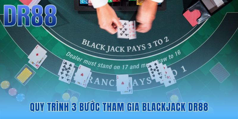 Blackjack DR88 - Sảnh Cược Livestream 4K Xanh Chín