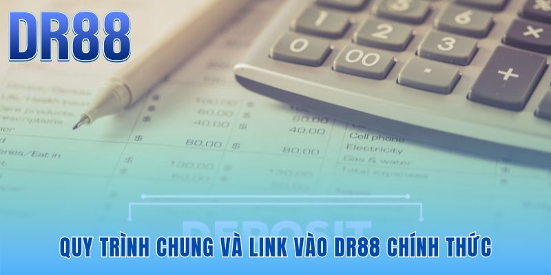 Nạp Tiền DR88 - 4 Kênh Giao Dịch Nhanh An Toàn 2026