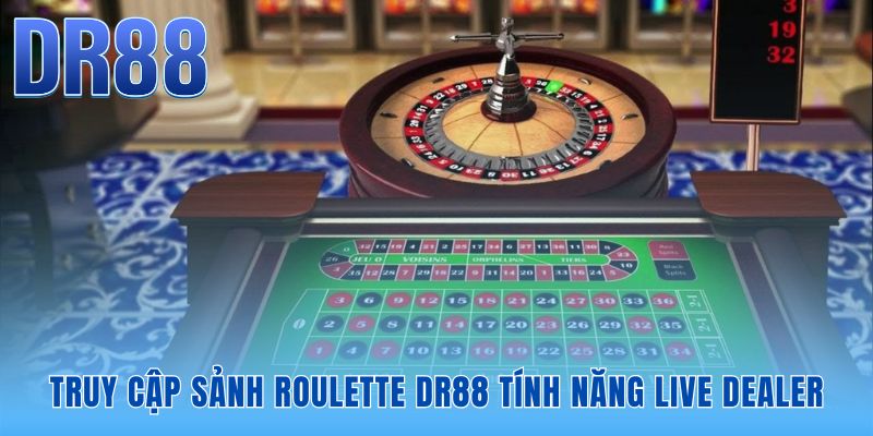 Roulette DR88 | Tỷ Lệ 1 Ăn 35 Trả Thưởng Siêu Tốc