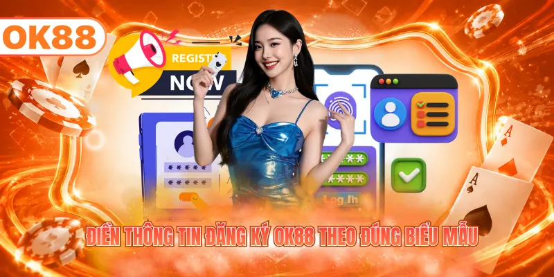 Cách Đăng Ký OK88 Nhanh Và Đơn Giản Cho Tân Binh