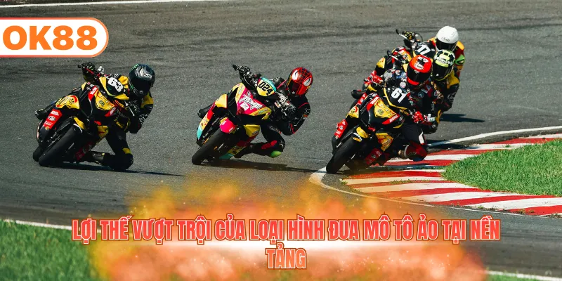 Đặt Cược Đua Mô Tô Giả Lập Kiếm Tiền Triệu Hàng Ngày