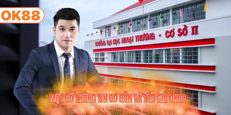 Tác Giả OK88 - Nhà Lãnh Đạo Thương Hiệu Tài Năng, Bản Lĩnh